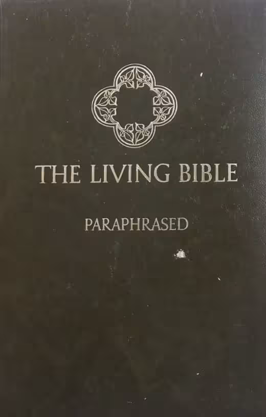 The Living Bible (Paraphrased)