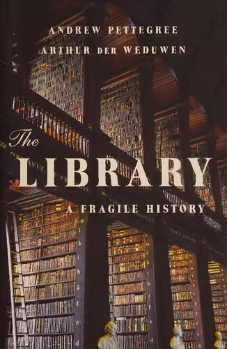 خرید و دانلود نسخه کامل کتاب The Library: A Fragile History
