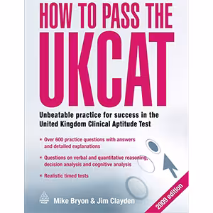 کتاب How to Pass the UKCAT _ Unbeatable Practice for Success in the United Kingdom Clinical Aptitude Test (2009)