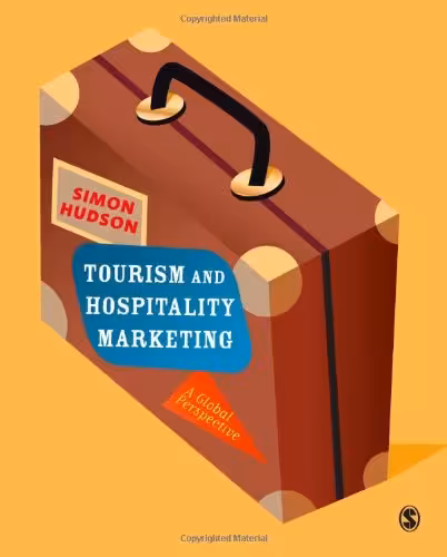 خرید و دانلود نسخه کامل کتاب Tourism and Hospitality Marketing: A Global Perspective - Original PDF