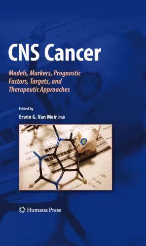 خرید و دانلود نسخه کامل کتاب CNS Cancer: Models, Markers, Prognostic Factors, Targets, and Therapeutic Approaches