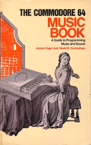 خرید و دانلود نسخه کامل کتاب The Commodore 64 Music Book. A Guide to Programming Music and Sound