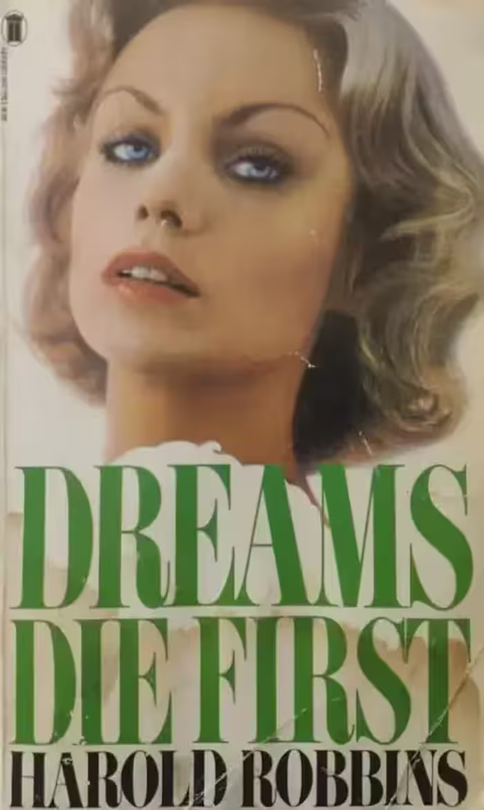 Dreams Die First | Harold Robbins