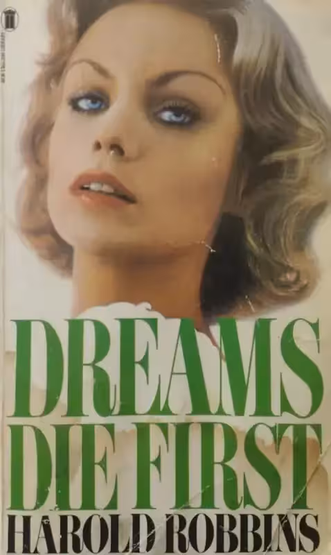 Dreams Die First | Harold Robbins