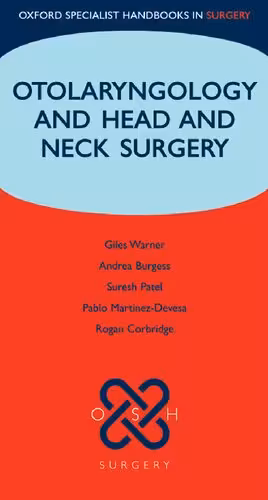 خرید و دانلود نسخه کامل کتاب Otolaryngology and Head and Neck Surgery (Oxford Specialist Handbooks in Surgery)
