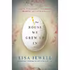 کتاب The House We Grew Up in اثر Lisa Jewell انتشارات Atria Books