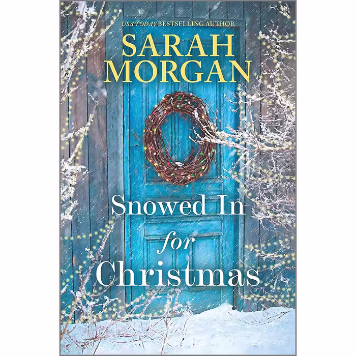 کتاب Snowed In for Christmas اثر Sarah Morgan انتشارات HQN