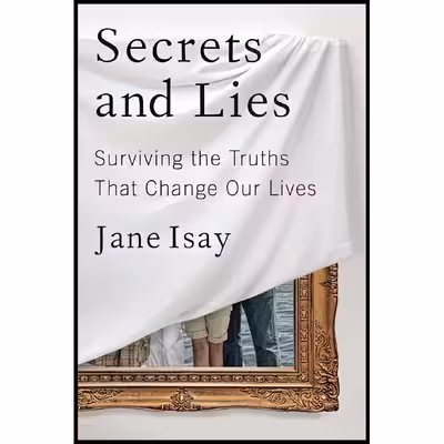 کتاب Secrets and Lies اثر Jane Isay انتشارات Doubleday