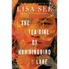 کتاب The Tea Girl of Hummingbird Lane اثر Lisa See انتشارات تازه ها