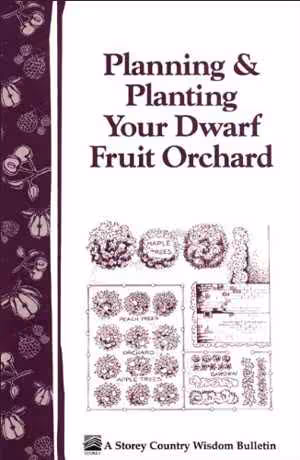 [EPUB] دانلود کتاب Planning &amp; Planting Your Dwarf Fruit Orchard, 1992