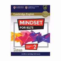 کتاب Cambridge English Mindset For IELTS 2 Student Book اثر جمعی از نویسندگان انتشارات جنگل