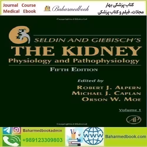 Seldin and Giebisch's The Kidney Physiology and Pathophysiology