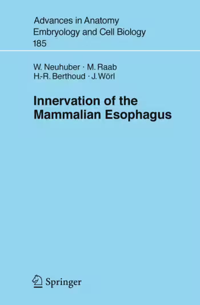 خرید و دانلود نسخه کامل کتاب Innervation of the Mammalian Esophagus (Advances in Anatomy, Embryology and Cell Biology)