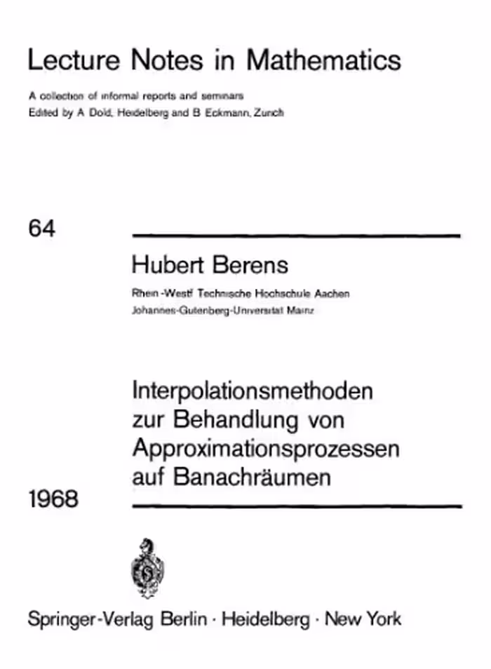 خرید و دانلود نسخه کامل کتاب Interpolationsmethoden zur Behandlung von Approximationsprozessen auf Banachraumen