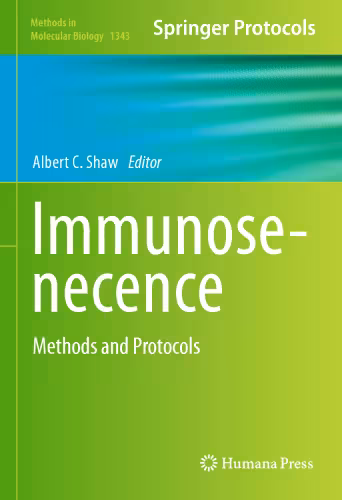 خرید و دانلود نسخه کامل کتاب Immunosenecence: Methods and Protocols