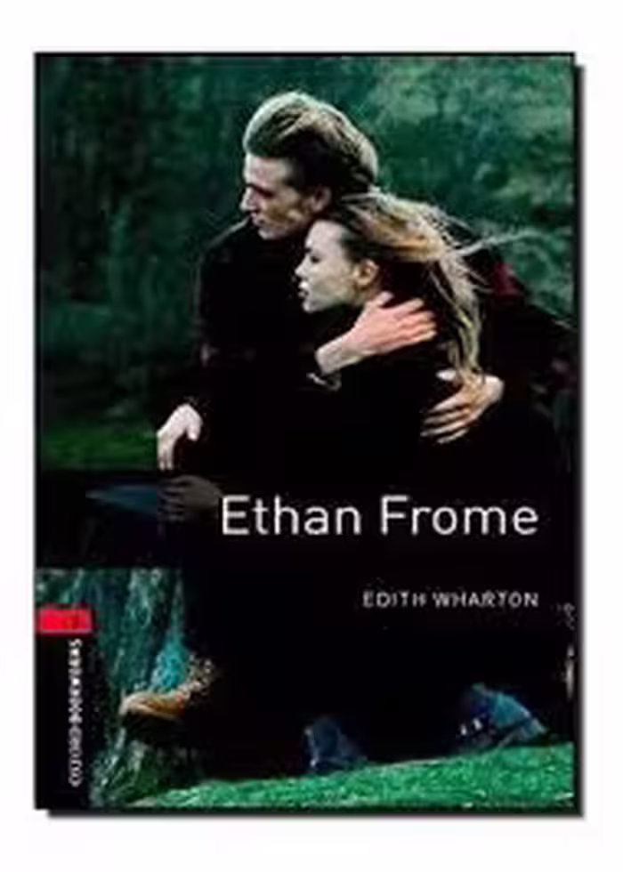 Oxford Bookworms Library Level 3 Ethan Frome