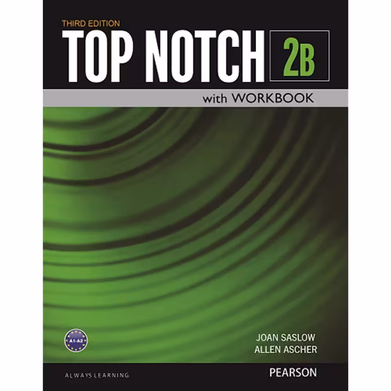 کتاب Top Notch 2B اثر Joan Saslow and Allen Ascher انتشارات Pearson