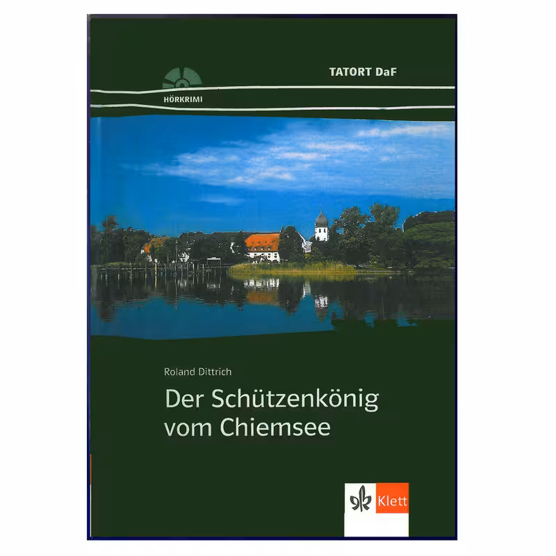 کتاب Der Schutzenkonig Vom Chiemsee A2 اثر Roland Dittrich انتشارات هدف نوین