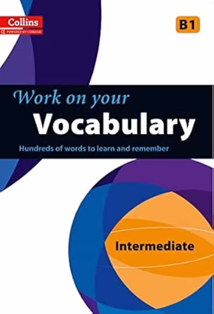 Work on your Vocabulary Intermediate