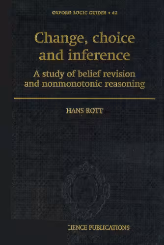خرید و دانلود نسخه کامل کتاب Change, Choice and Inference: A Study of Belief Revision and Nonmonotonic Reasoning