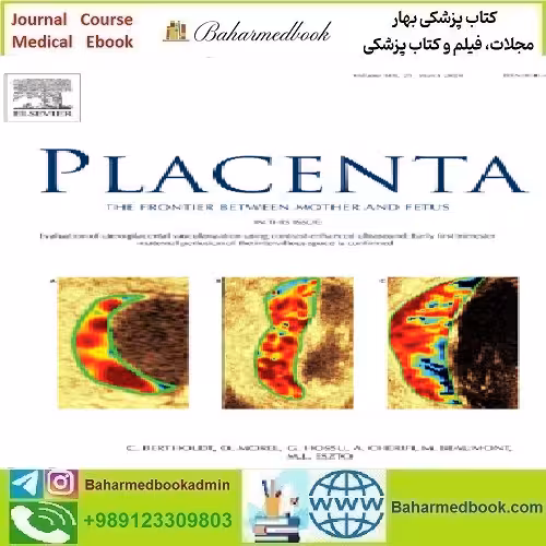Placenta Volume 145 to 148 2024 TRUE PDF price 6€ - کتاب پزشکی بهار