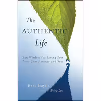 کتاب زبان اصلی The Authentic Life اثر Ezra Bayda انتشارات Shambhala