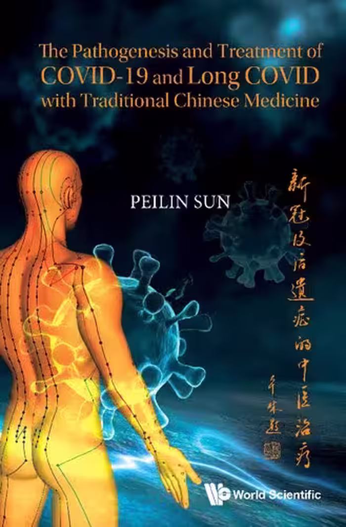 خرید و دانلود نسخه کامل کتاب The Pathogenesis and Treatment of Covid-19 and Long Covid with Traditional Chinese Medicine