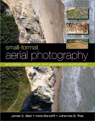 خرید و دانلود نسخه کامل کتاب Small-Format Aerial Photography: Principles, techniques and geoscience applications