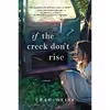 کتاب If the Creek Dont Rise اثر Leah Weiss انتشارات Sourcebooks Landmark
