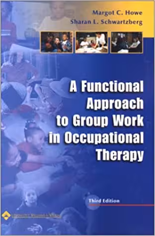 خرید و دانلود نسخه کامل کتاب A Functional Approach to Group Work in Occupational Therapy (3rd Edition) - Scanned Pdf with Ocr