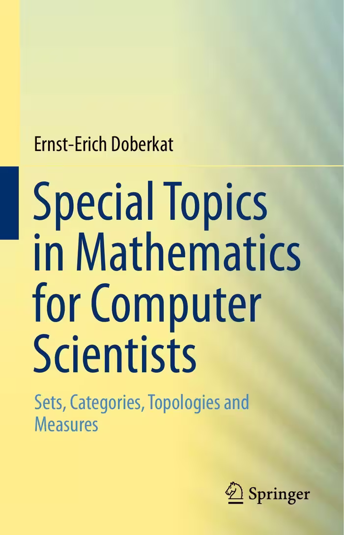 خرید و دانلود نسخه کامل کتاب Special Topics in Mathematics for Computer Scientists: Sets, Categories, Topologies and Measures