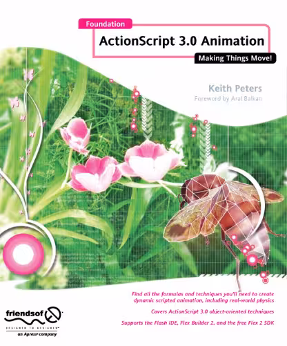 خرید و دانلود نسخه کامل کتاب Foundation AS3 Animation Making Things Movie