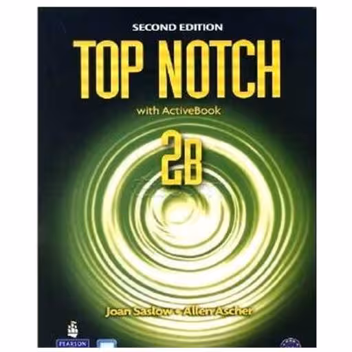 Top notch 2B (ویراست دوم)(کتاب دانش آموز و کتاب کار و سی دی)(جنگل) اثر آلن اسچر ، جوهان ساسلو