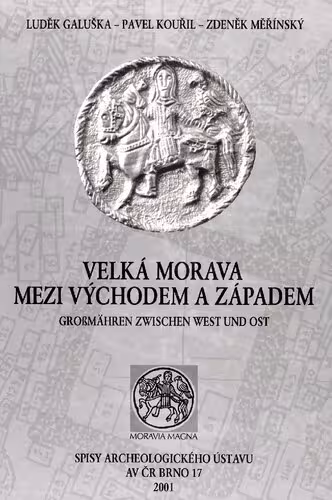 خرید و دانلود نسخه کامل کتاب Velká Morava mezi východem a západem