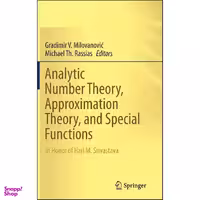 کتاب Analytic Number Theory, Approximation Theory, and Special Functions اثر جمعي از نويسندگان انتشارات Springer