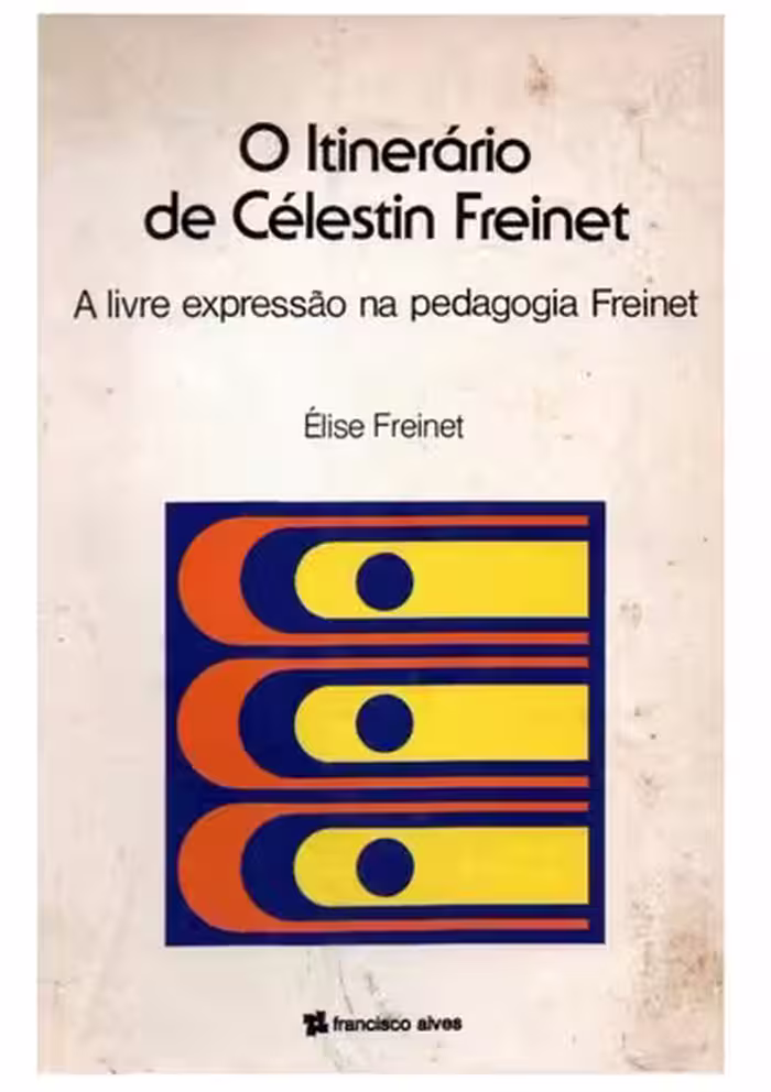 خرید و دانلود نسخه کامل کتاب O itinerário de Célestin Freinet - a livre expressão na Pedagogia Freinet