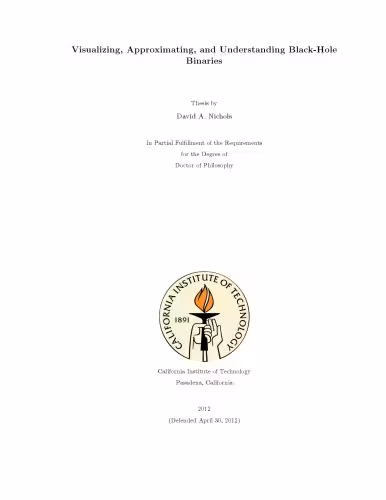 خرید و دانلود نسخه کامل کتاب Visualizing, Approximating, and Understanding Black-Hole Binaries [PhD Thesis]