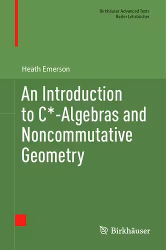 خرید و دانلود نسخه کامل کتاب An Introduction to C*-Algebras and Noncommutative Geometry