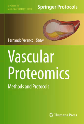 خرید و دانلود نسخه کامل کتاب Vascular Proteomics: Methods and Protocols