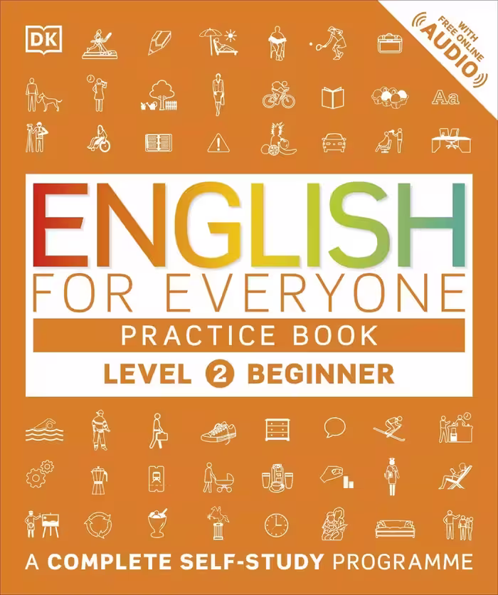 انگلیش فور اوری وان 2 پرکتیس بوک | کتاب انگلیسی English for Everyone: Level 2 Beginner Practice Book