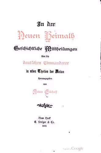 خرید و دانلود نسخه کامل کتاب In der Neuen Heimath Geschichtliche Mittheilungen über die deutschen Einwanderer in allen Theilen der Union