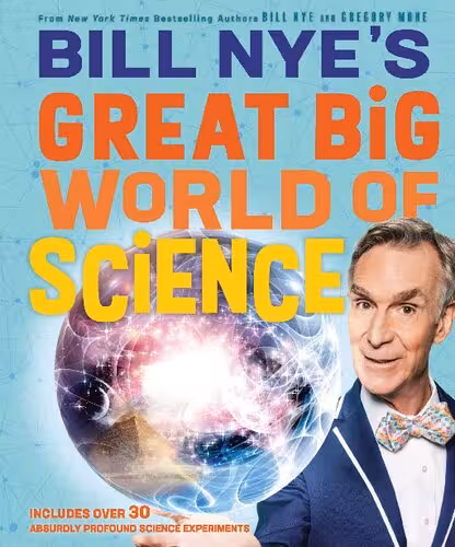 خرید و دانلود نسخه کامل کتاب Bill Nye's Great Big World of Science