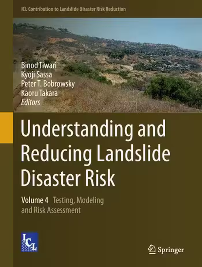 خرید و دانلود نسخه کامل کتاب Understanding and Reducing Landslide Disaster Risk, Volume 4: Testing, Modeling and Risk Assessment
