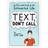 کتاب Text, Don t Call اثر Aaron Caycedo-Kimura انتشارات TarcherPerigee