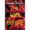 کتاب The Wife Before اثر Shanora Williams انتشارات Kensington
