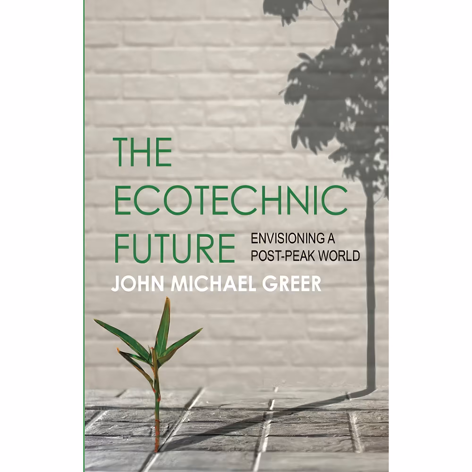کتاب The Ecotechnic Future اثر John Michael Greer انتشارات تازهها