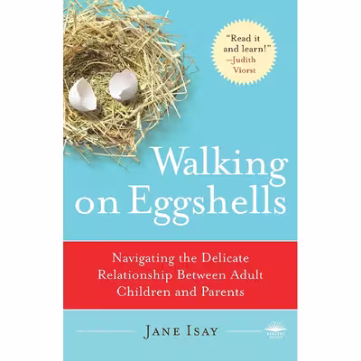 کتاب Walking on Eggshells اثر Jane Isay انتشارات Anchor