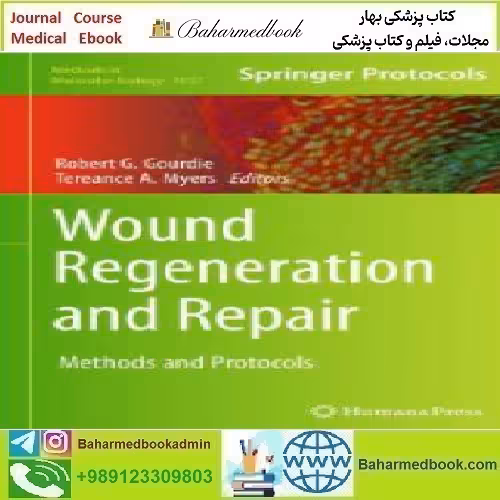 Wound Regeneration and Repair Methods and Protocols 201