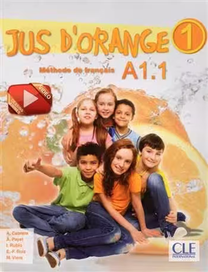کتاب زبان فرانسه ژو د ارنج Jus d’orange 1 – Niveau A1.1   Cahier