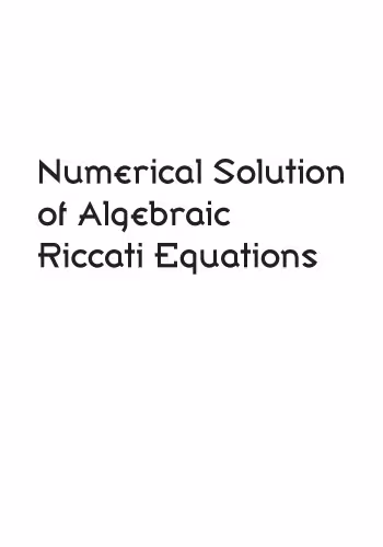خرید و دانلود نسخه کامل کتاب Numerical solution of algebraic Riccati equations